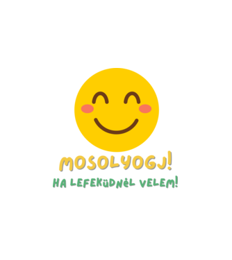 Mosolyogj! minta fehér pólón