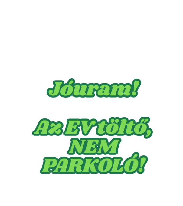 Az EV töltő nem parkoló! minta fekete pólón
