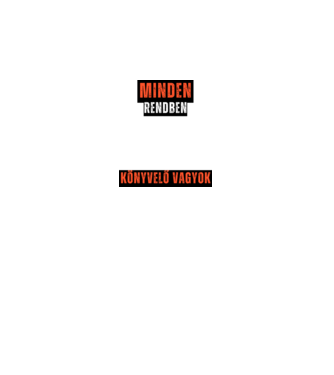 Minden renden lesz, könyvelő vagyok minta fekete pólón