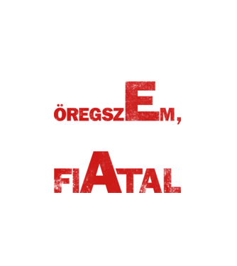 én nem öregszem  minta fehér pólón
