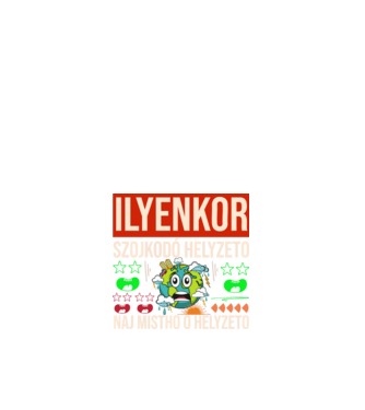 ILYENKOR SZOJKODÓ HELYZETÓ NAJ MISTHO minta fehér pólón