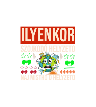 ILYENKOR SZOJKODÓ HELYZETÓ NAJ MISTHO minta fehér pólón