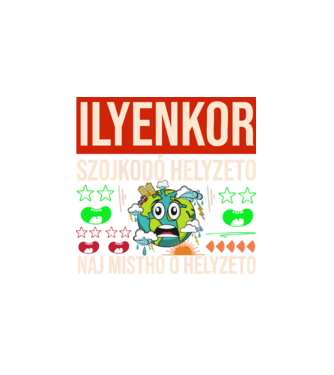 ILYENKOR SZOJKODÓ HELYZETÓ NAJ MISTHO minta fehér pólón