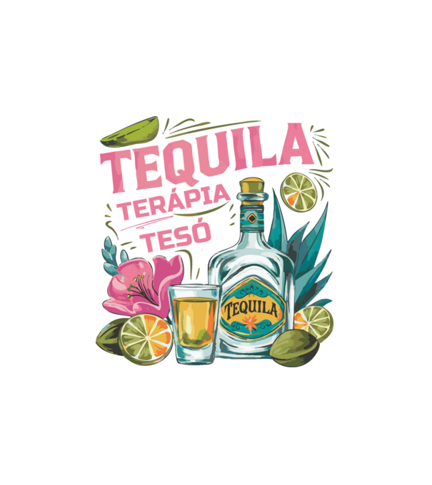 TEQUILA TERÁPIA TESÓ minta fehér pólón