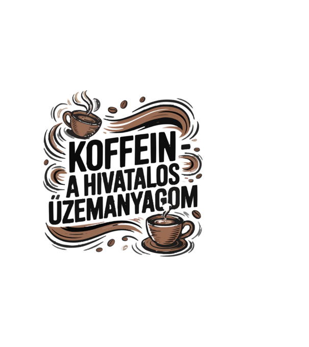 KOFFEIN A HIVATALOS ŰZEMANYAGOM minta fehér pólón