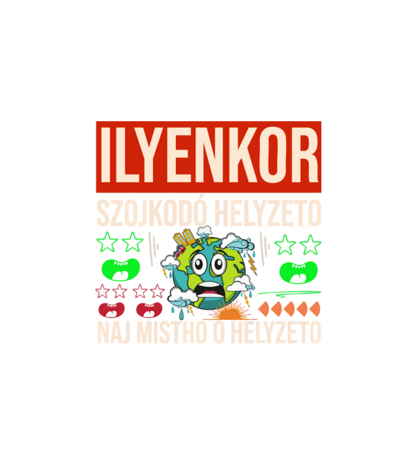 ILYENKOR SZOJKODÓ HELYZETÓ NAJ MISTHO minta fehér pólón