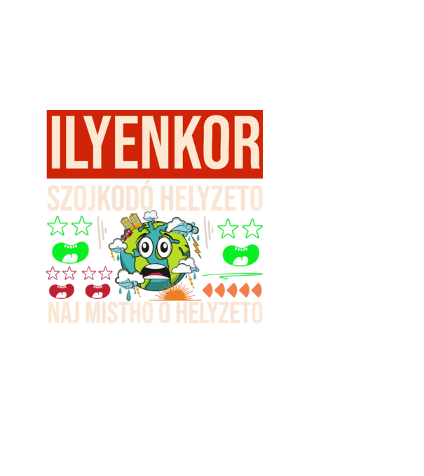 ILYENKOR SZOJKODÓ HELYZETÓ NAJ MISTHO minta fekete pólón