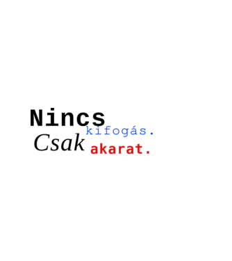 Nincs kifogás. Csak akarat. minta homokszín pólón