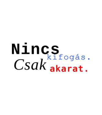 Nincs kifogás. Csak akarat. minta fehér pólón