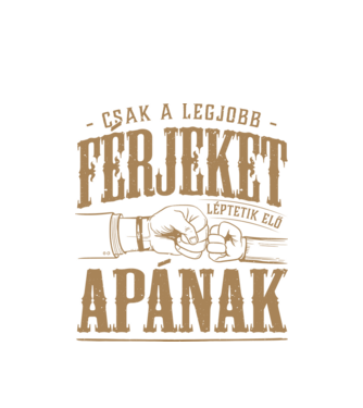 Csak a legjobb férjeket minta fehér pólón