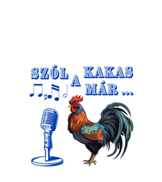 Szól a kakas már ... minta fehér pólón