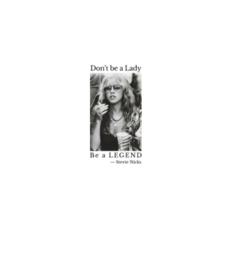 Don’t be a Lady - Stevie Nicks minta világos rózsaszín pólón