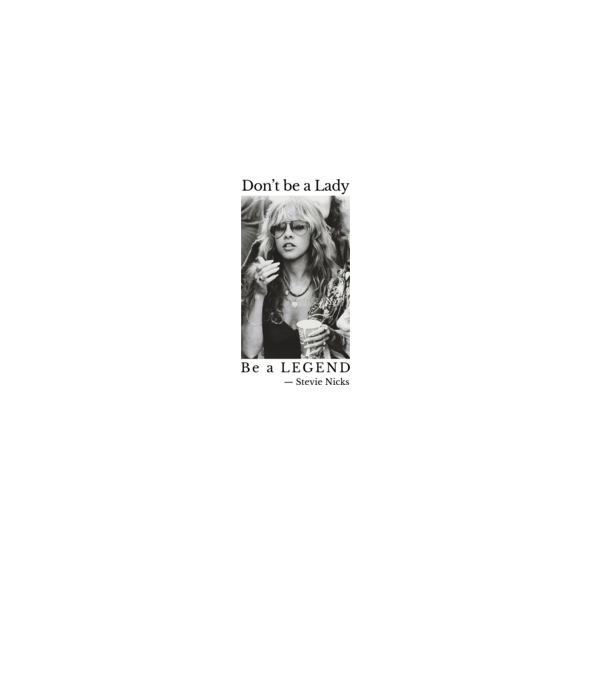 Don’t be a Lady - Stevie Nicks minta homokszín pólón