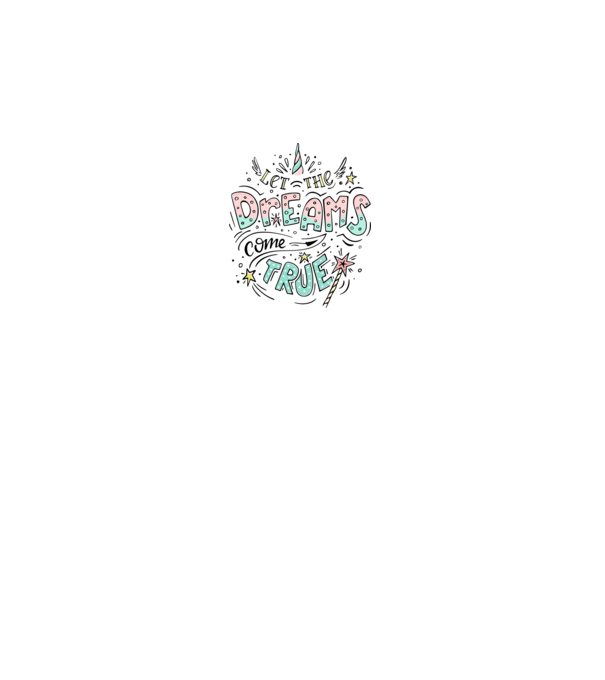 Let the dreams come true minta fehér pólón