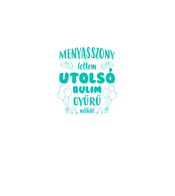 menyasszony lettem utolsó bulim - K edition minta fehér pólón