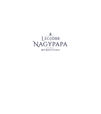 got-legjobb-nagypapa minta fehér pólón