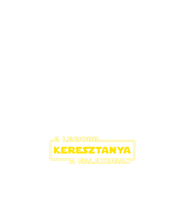 star-wars-legjobb-keresztanya minta fehér pólón