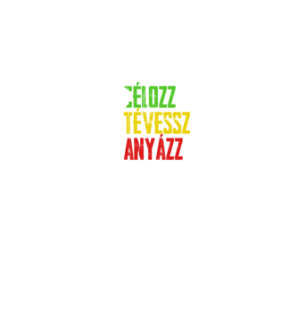célozz, tévessz, anyázz, újra - fekete alapra minta királykék pólón