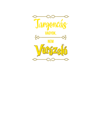 Targoncás vagyok nem varázsló minta fekete pólón