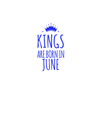 Kings are born in - June minta fehér pólón