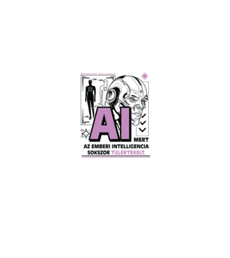 Túlértékelt intelligencia AI minta fehér pólón