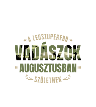 Legszuperebb vadászok augusztusban minta fehér pólón