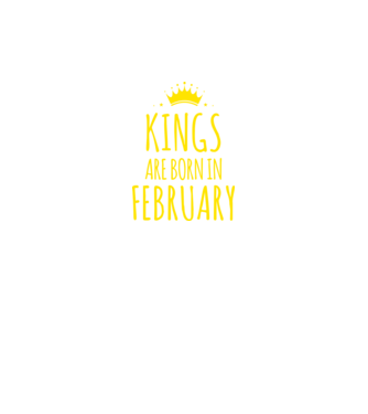 Kings are born in - February minta fekete pólón