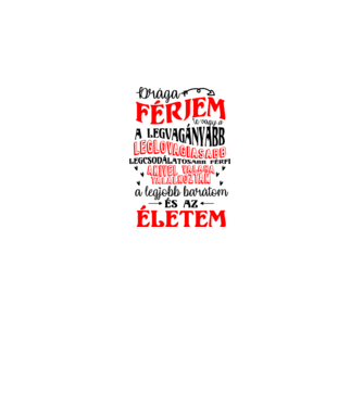 Drága férjem minta fehér pólón