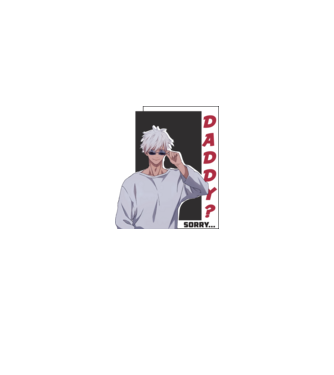 Daddy-sorry-Gojo-Jujutsu Kaisen-fehérre minta fehér pólón