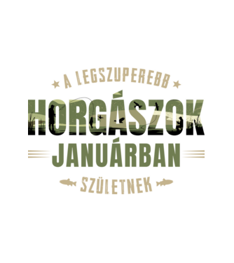 Legszuperebb horgászok januárban születnek minta fehér pólón