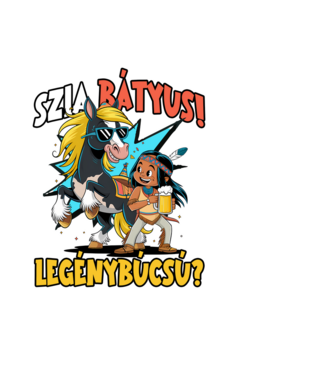 Szia Bátyus! Legénybúcsú? minta fekete pólón