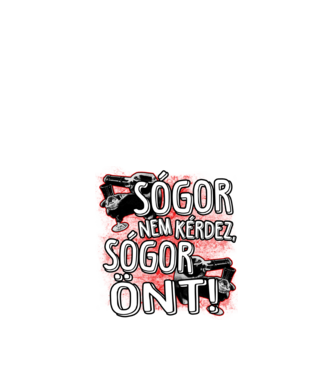 Sógor nem kérdez minta fekete pólón