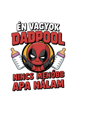 Én vagyok Dadpool, nincs menőbb Apa nálam minta világoskék pólón