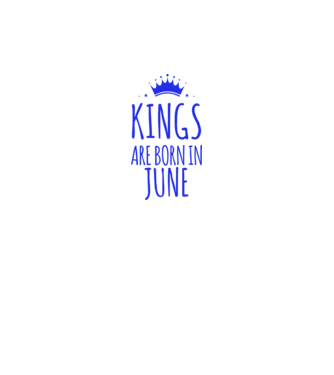 Kings are born in - June minta fehér pólón