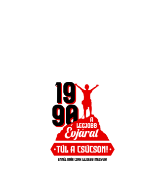Túl a csúcson szülinapos  1990 30 éves minta fehér pólón