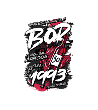 Jó bor szülinapos 1993 minta fehér pólón