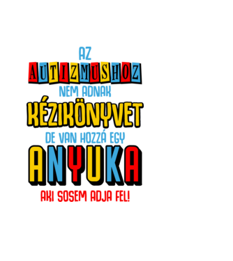 Az autizmushoz nincs kézikönyv minta világoskék pólón