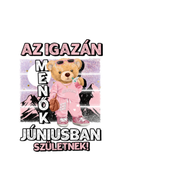 Menő maci csajos JÚNIUS minta fehér pólón