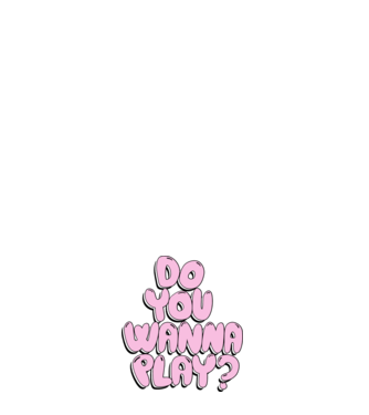 Do you wanna play? minta fehér pólón
