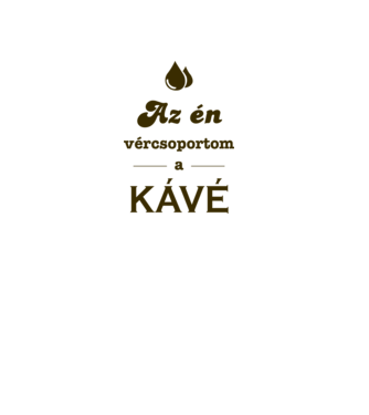 Az én vércsoportom a kávé minta szürke pólón