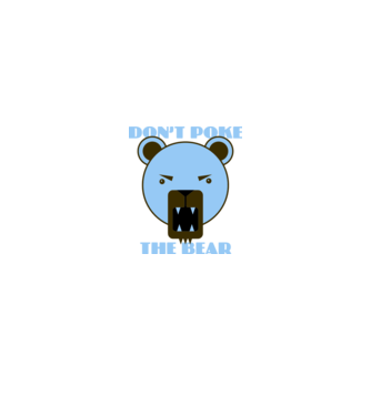 Dont Poke the Bear minta fehér pólón