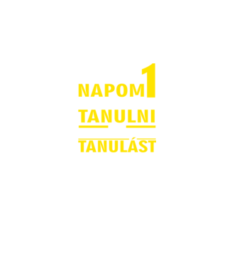 Ha lenne még egy napom tanulni... minta fekete pólón