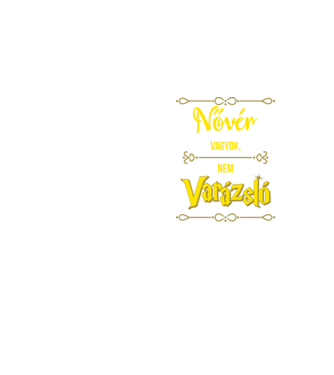 Nővér vagyok nem varázsló minta neonsárga pólón
