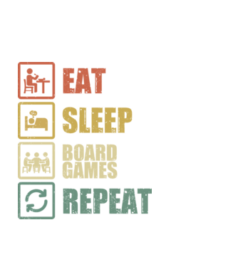 Eat sleep Board Game repeat minta fehér pólón