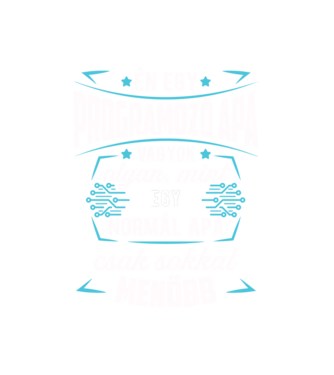 Menő Programozó apa minta fehér pólón