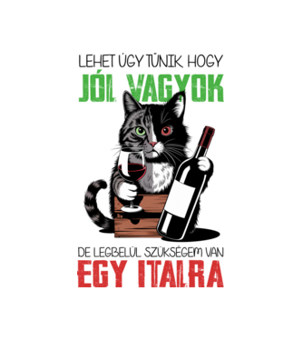 Jól vagyok egy italra Macska fehér alapra minta fehér pólón