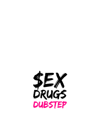 Sex Drugs Dubstep minta fehér pólón