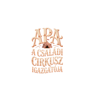 Apa a családi cirkusz igazgatója minta fekete pólón
