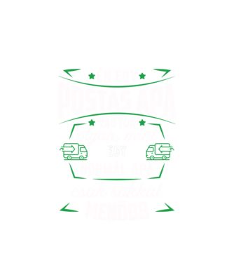 Menő postás apa minta fehér pólón