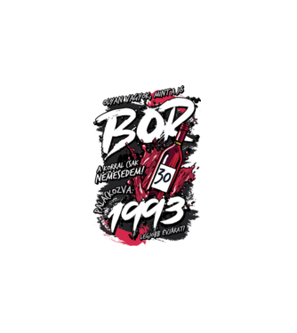 Jó bor szülinapos 1993 minta fehér pólón